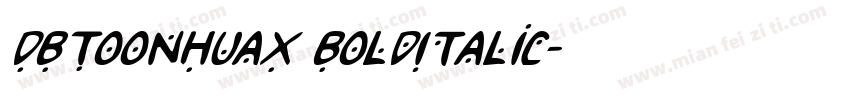 DBToonHuaX BoldItalic字体转换